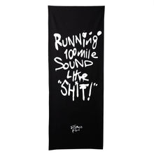 画像をギャラリービューアに読み込む, "Running 100mile Sound Like Shit!"てぬぐい