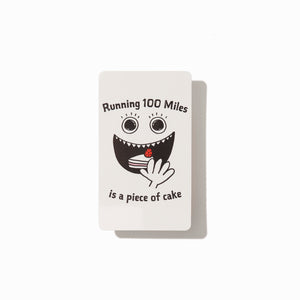 Running 100miles is a piece of cake sticker & patch